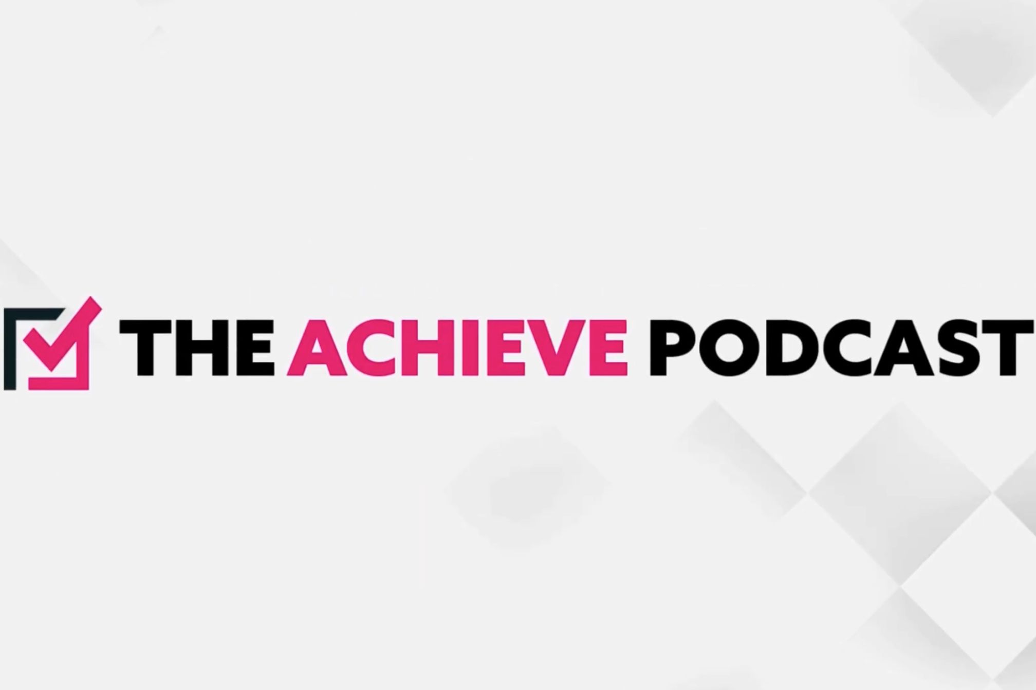 Achieve podcast with Michelle Killebrew