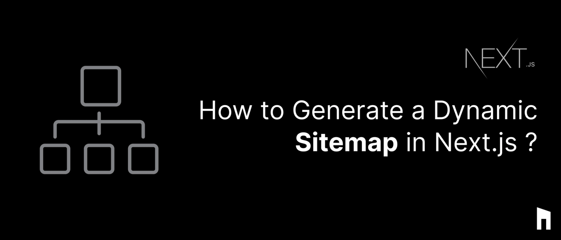 How to Generate a Dynamic Sitemap in Next.js ?