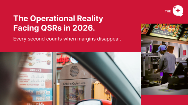 Drive-thru order station and QSR kitchen under the headline "The Operational Reality Facing QSRs in 2026: every second counts when margins disappear"