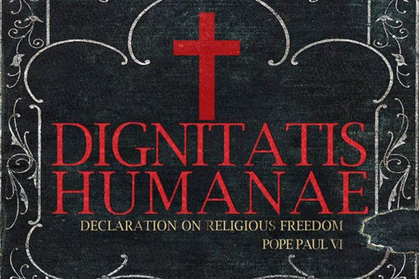 Dignitatis Humanae (Declaration on Religious Freedom)