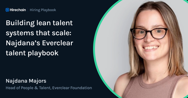 Building lean talent systems that scale: Najdana’s Everclear talent playbook
