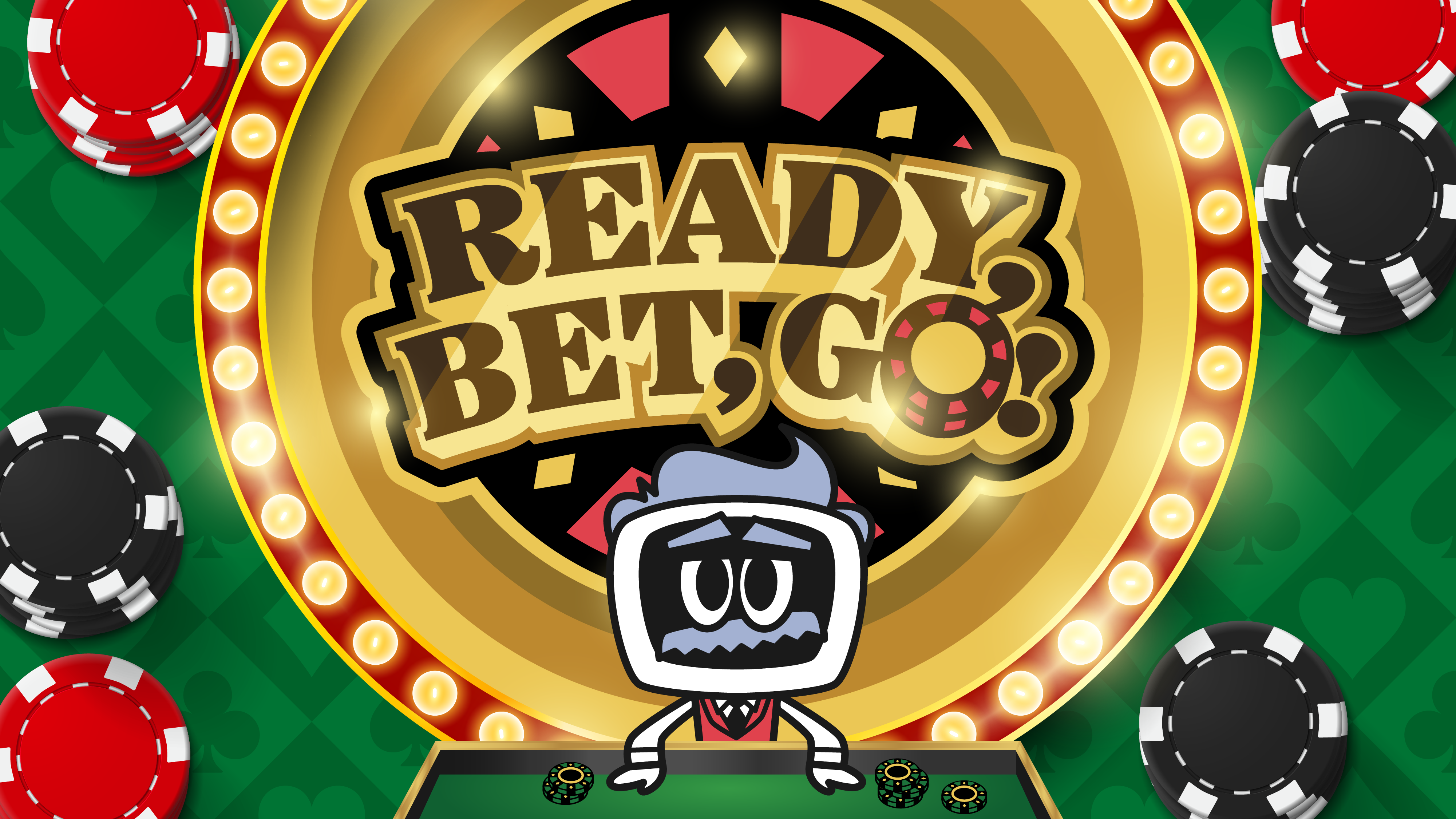 Ready, Bet, Go!
