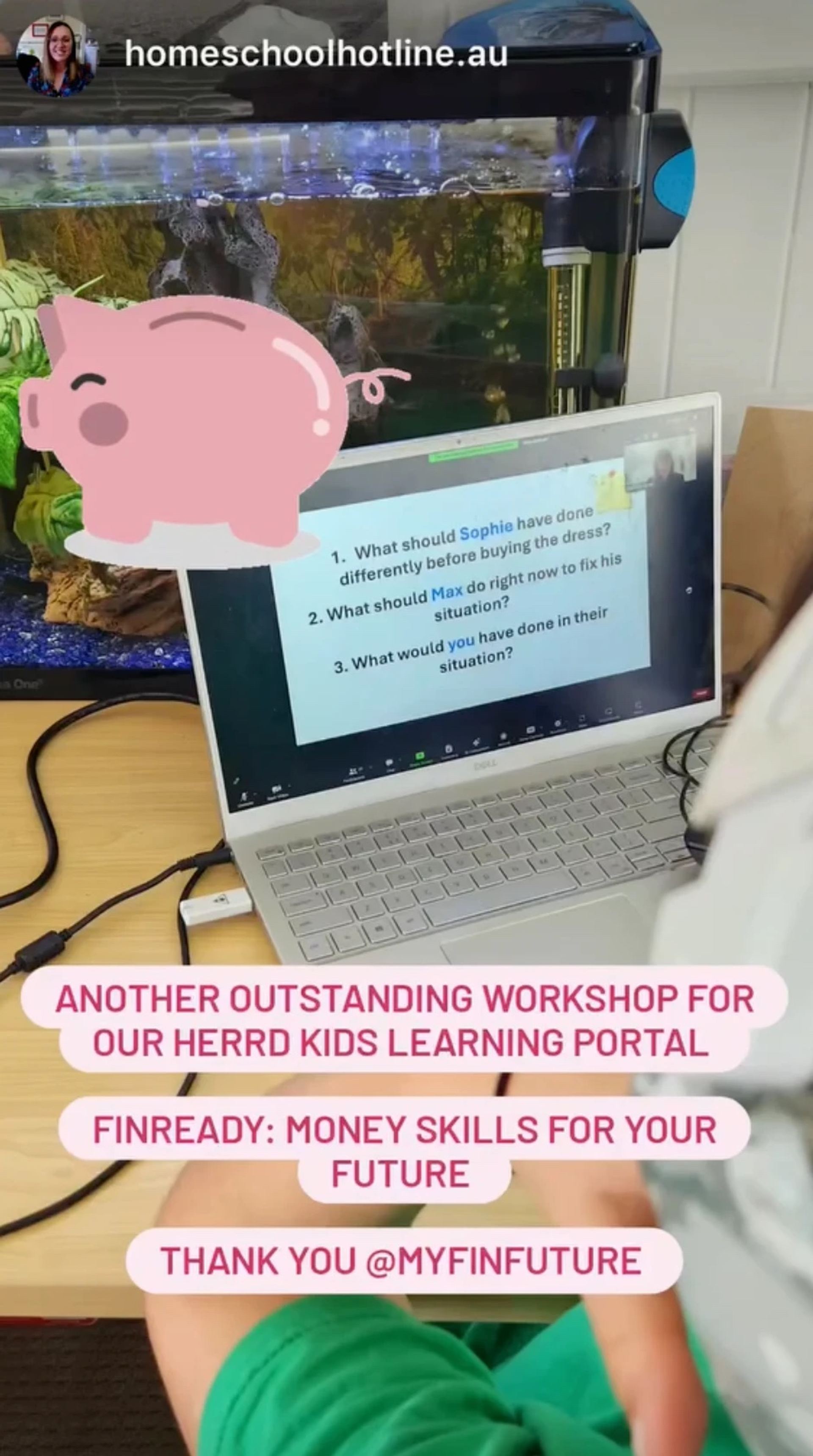 Instagram story from Homeschool Hotline showing a laptop on a desk during an online FinReady workshop, with a slide asking what Sophie should have done differently, what Max should do now, and what you would have done