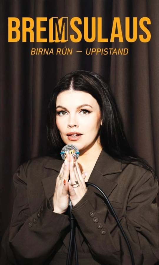 Plakat: Bremsulaus – Birna Rún uppistand