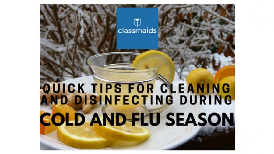 Graphic reading Quick Tips for Cleaning and Disinfecting During Cold and Flu Season over lemons and a cup of tea