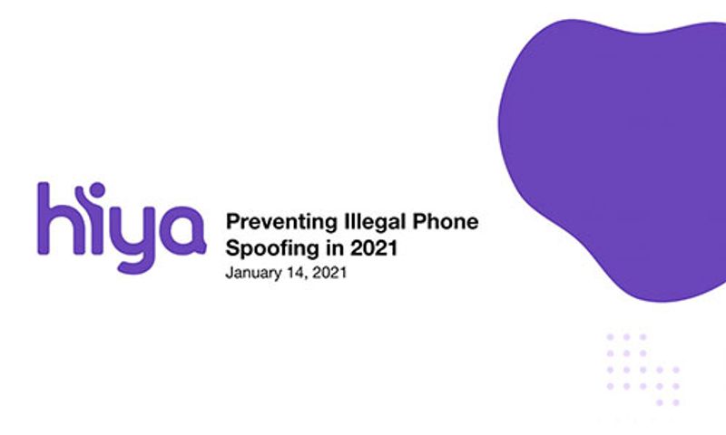 Webinar: Prevent Illegal Phone Spoofing in 2021
