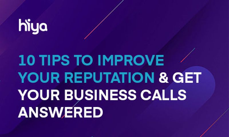 10 Tips to Improve Your Reputation and Get Your Business Calls Answered