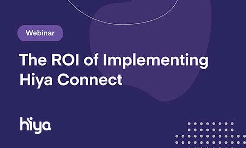The ROI of Implementing Hiya Connect Webinar