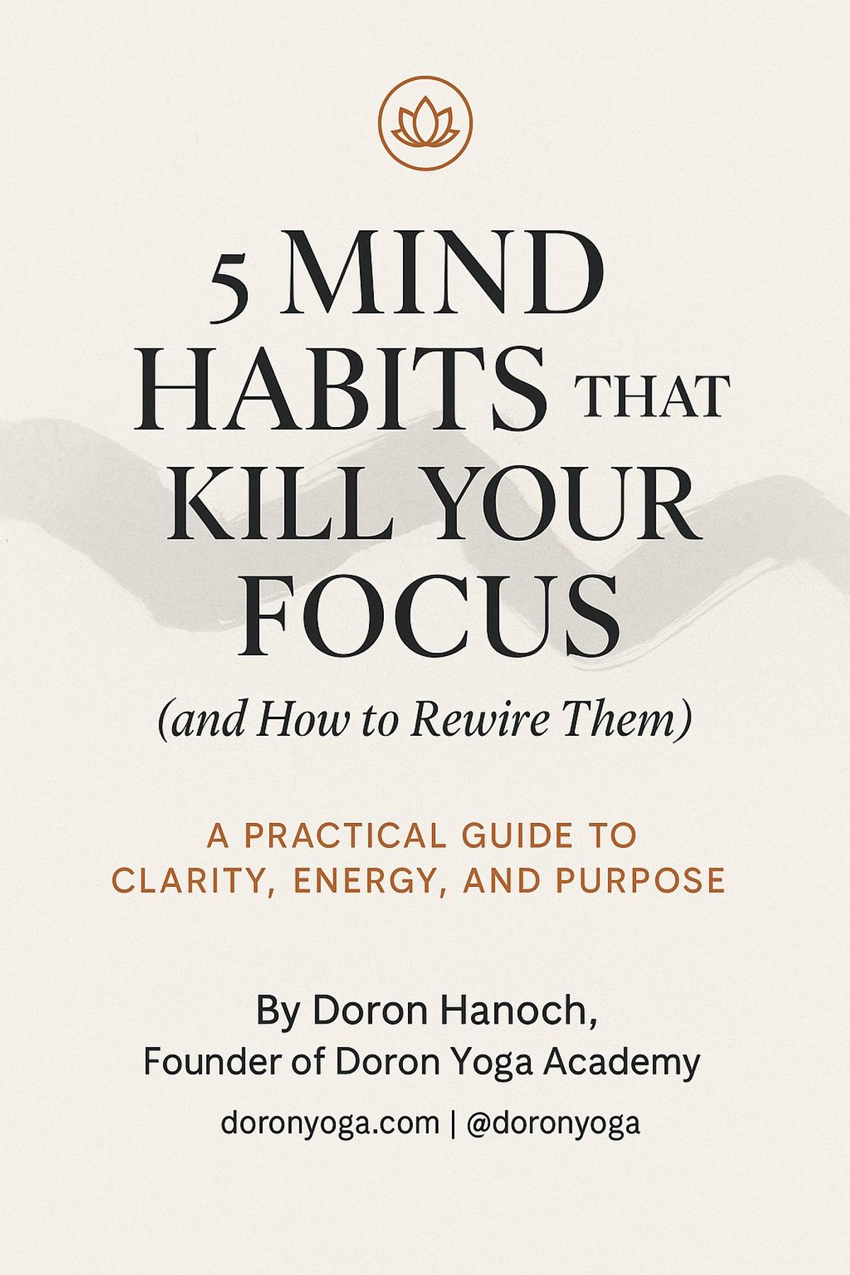 5 Mind Habits That Kill Your Focus (and How to Rewire Them)