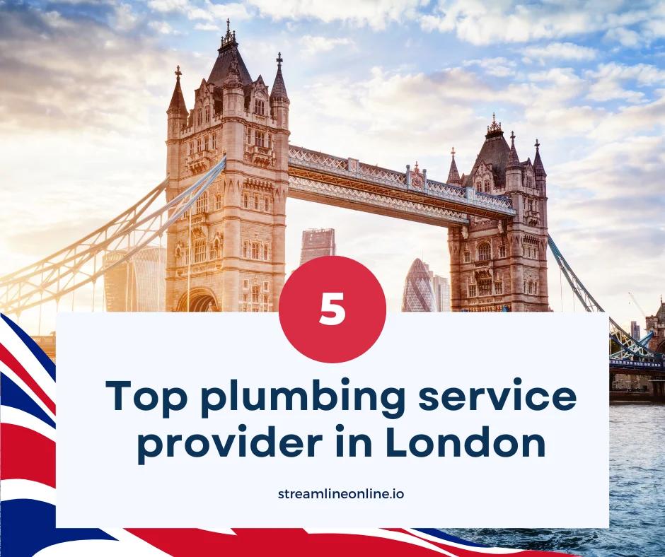 Top 5 plumbing service provider in London