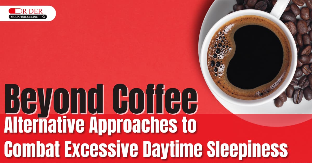 Alternative Approaches to Combat Excessive Daytime Sleepiness 
's picture