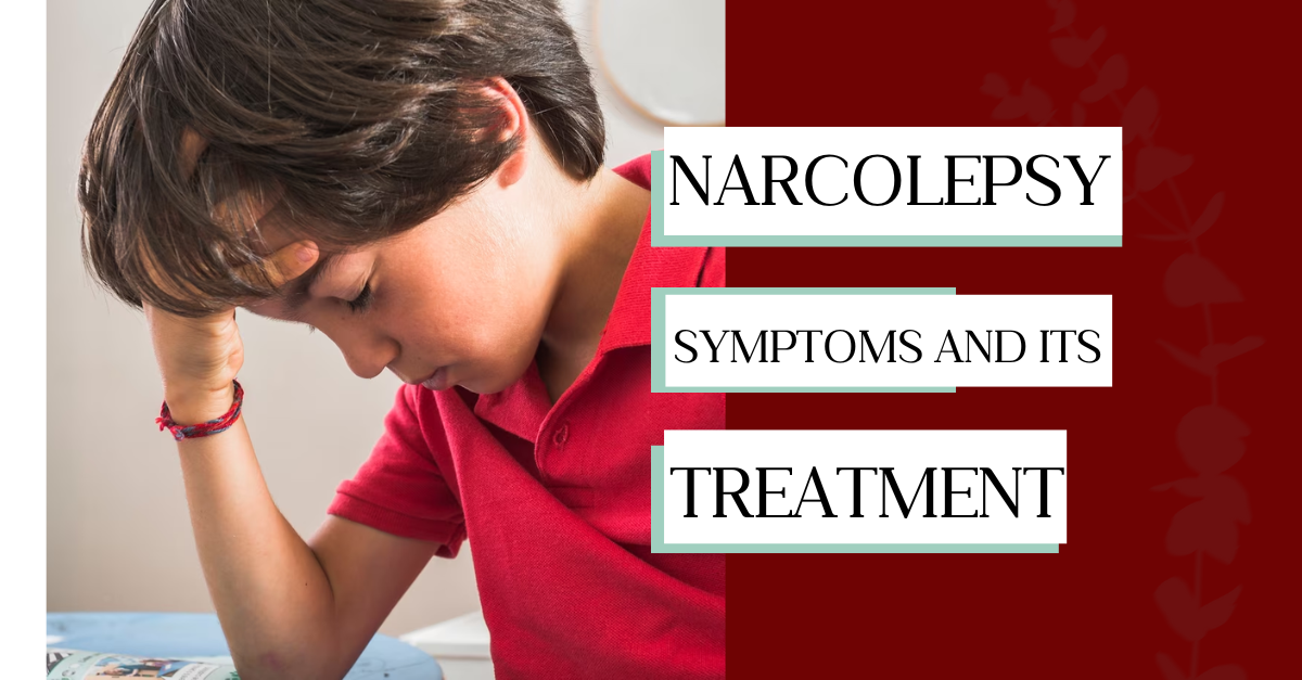 Narcolepsy Symptoms And Its Treatment