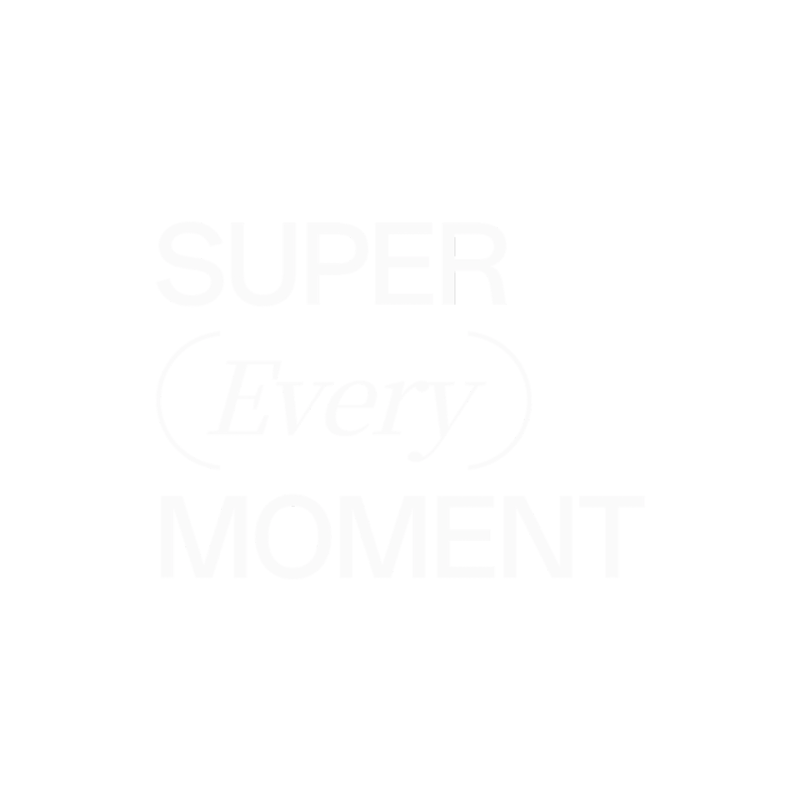 SUPER (Every) MOMENT lockup in white on black