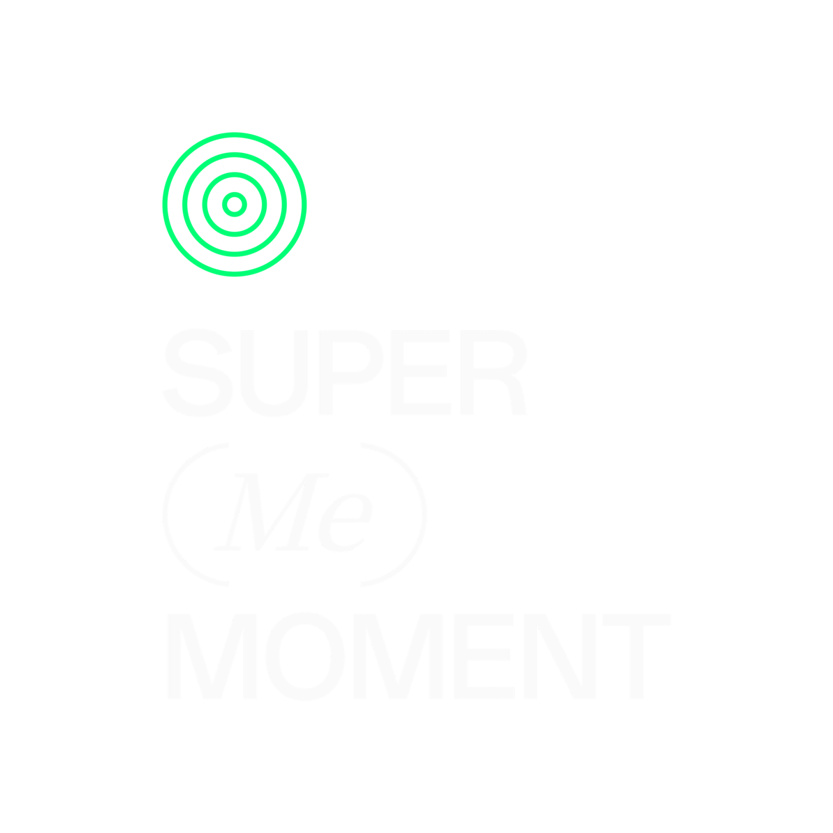 SUPER (Me) MOMENT lockup with a green concentric-circle icon