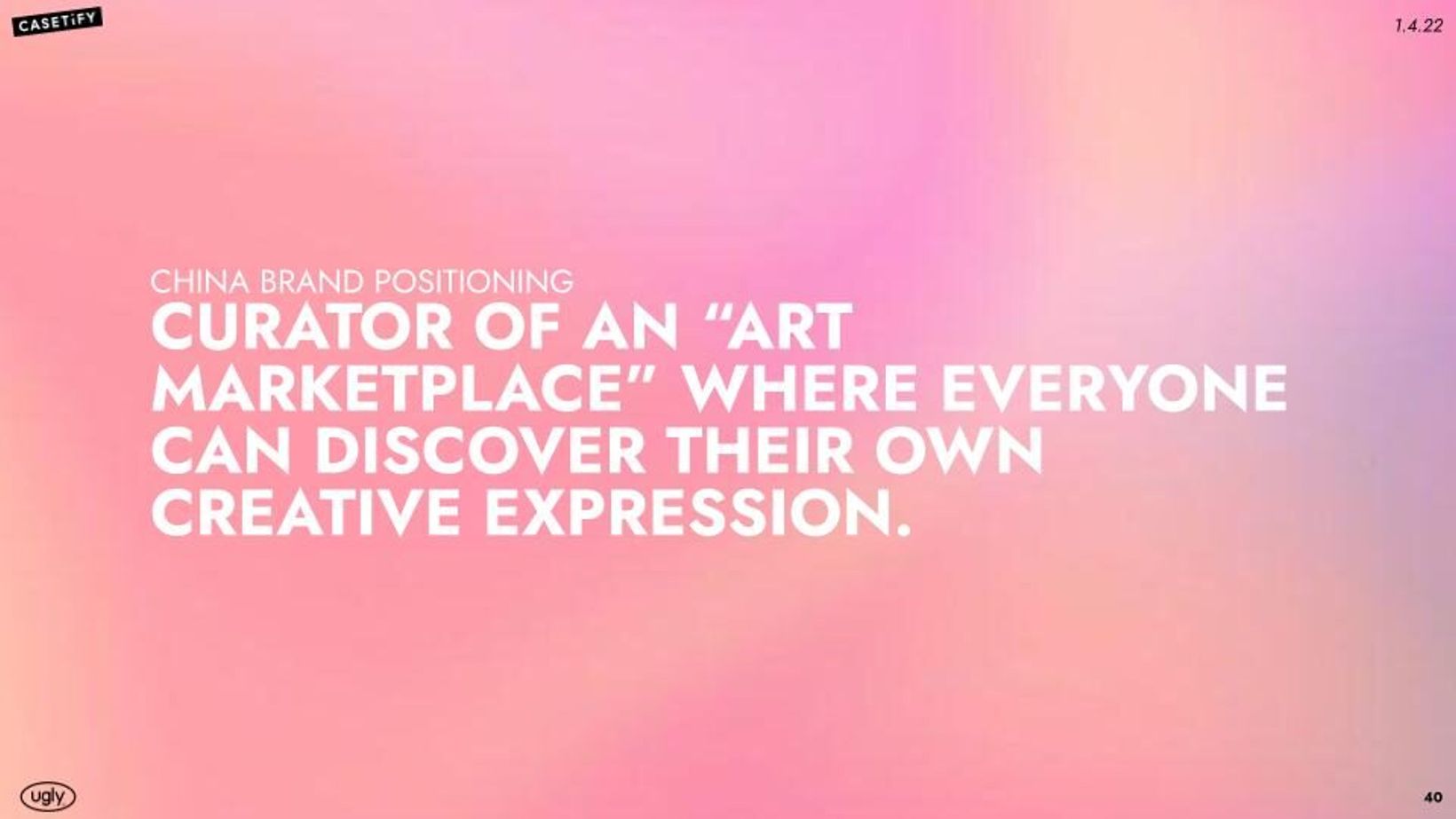 Strategy slide positioning CASETiFY as curator of an art marketplace