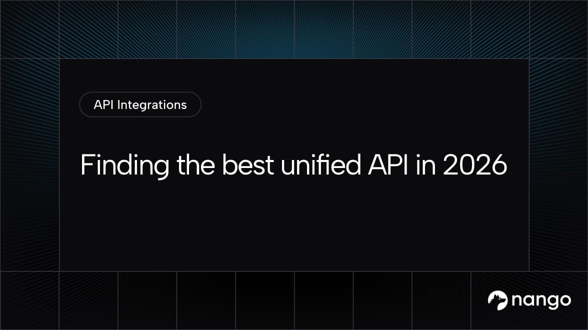 Api Muber Finding the best unified API in 2026 | Nango Blog