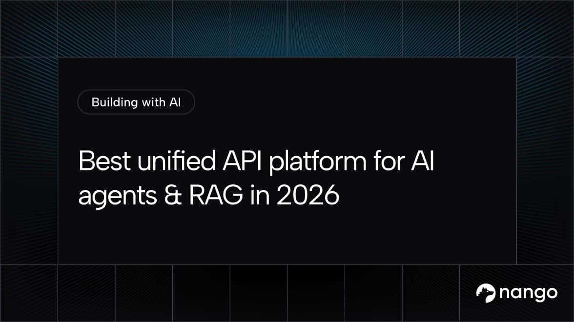 Best unified API platform for AI agents & RAG in 2026 | Nango Blog