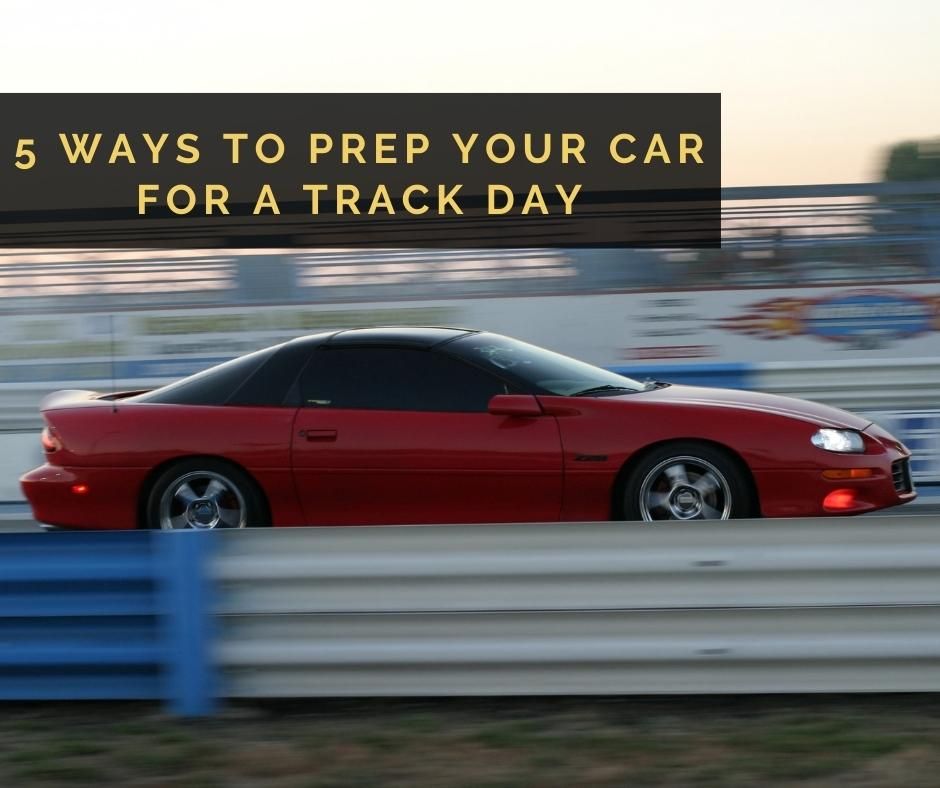 5 Track Day Preparation Tips