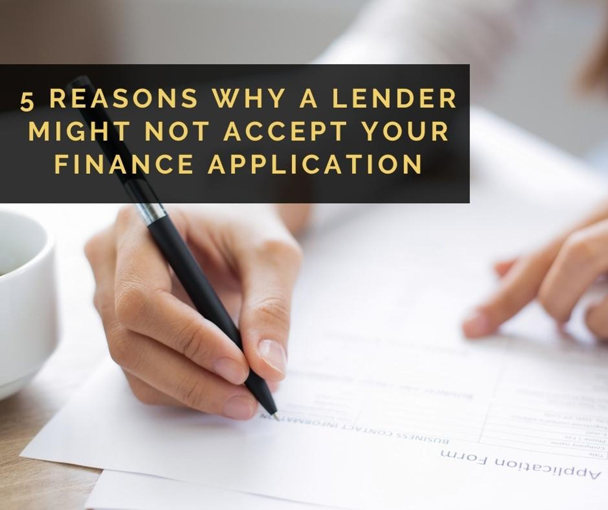 Why Finance Applications Get Declined