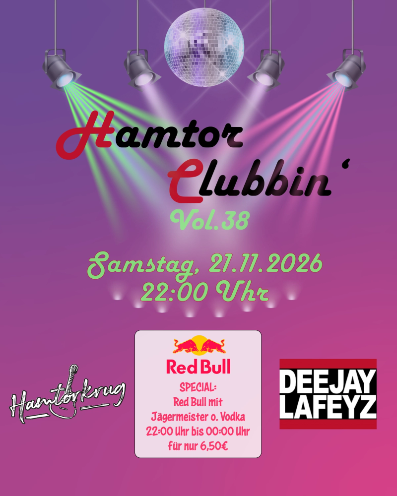 Hamtor Clubbin’ Vol. 38 mit DJ LAFEYZ im Hamtorkrug