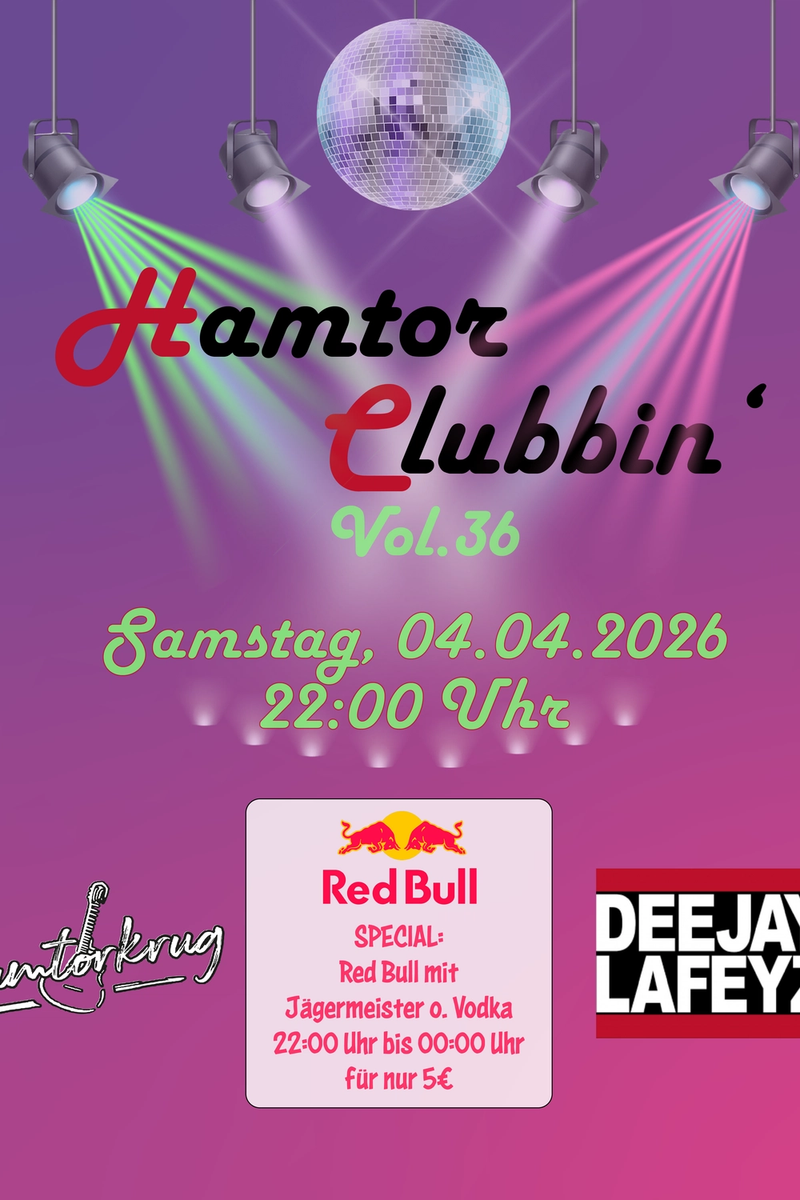 Hamtor Clubbin' Vol. 36 mit DJ LAFEYZ im Hamtorkrug!