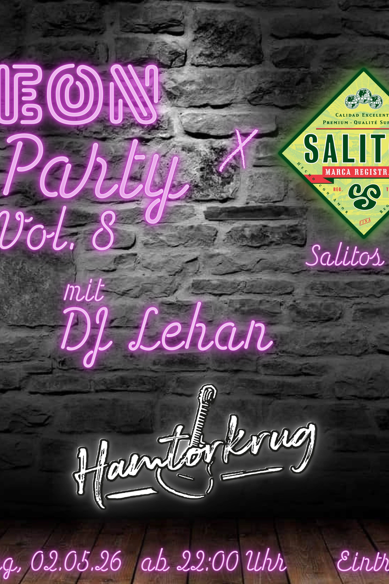 NEON PARTY Vol. 8 mit DJ Lehan X Salitos