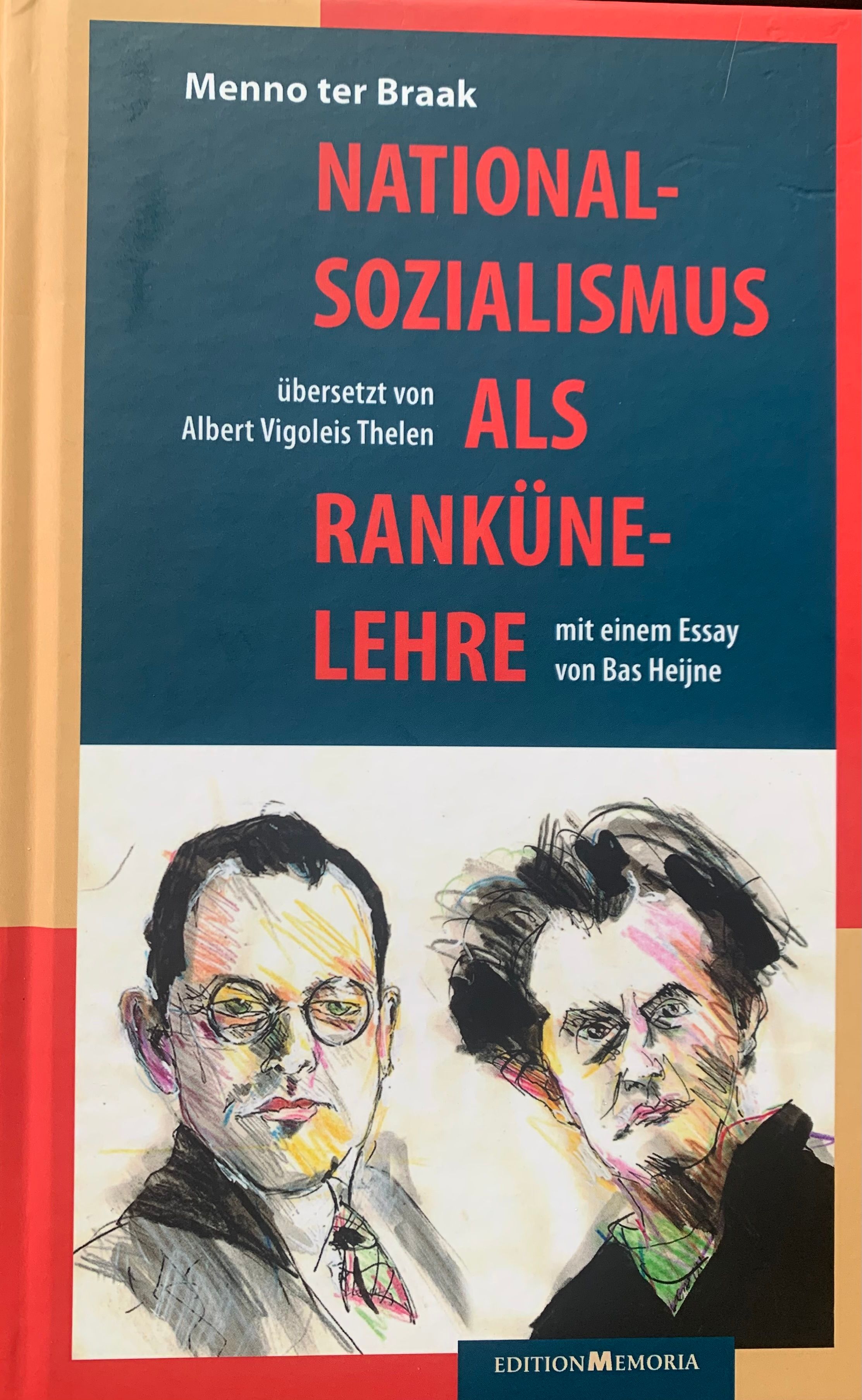 Book cover for "National-Sozialismus als Ranküne-Lehre" by Menno ter Braak, featuring two rough, colorful sketched portraits of men.