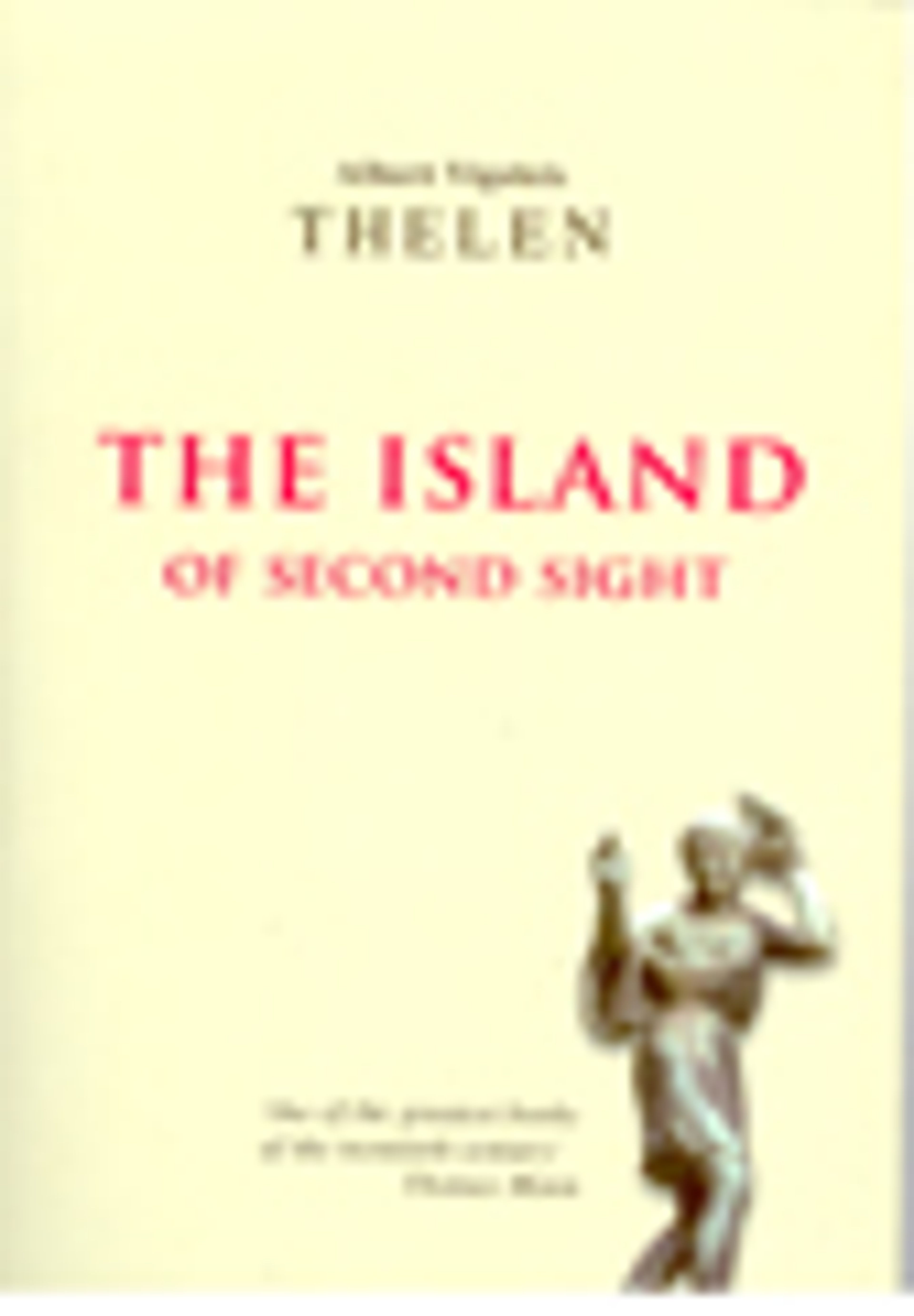 Book cover for "The Island of Second Sight" by Albert Vigoleis Thelen, showing a classical statue.
