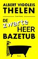 Book cover: 'De Zwarte Heer Bazetub' by Albert Vigoleis Thelen, with a black bathtub on a yellow background.