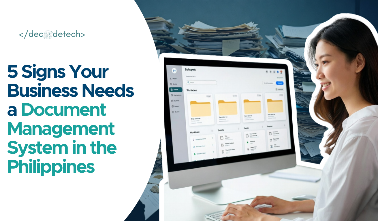 5 Signs Your Business Needs a Document Management System in the Philippines