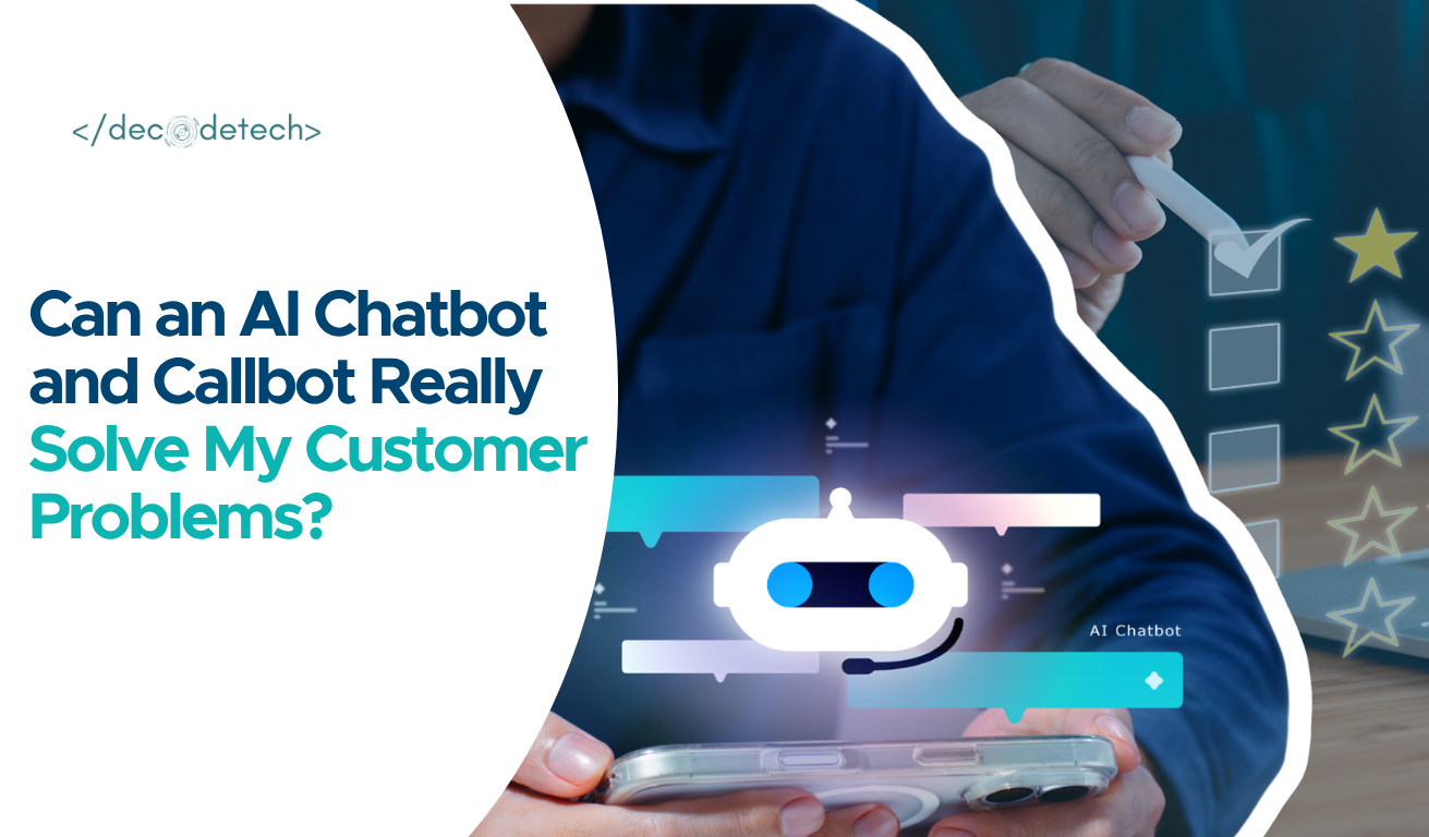 Can an AI Chatbot Really Solve My Customer Problems?