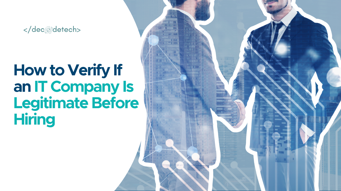 How to Verify If an IT Company Is Legitimate Before Hiring