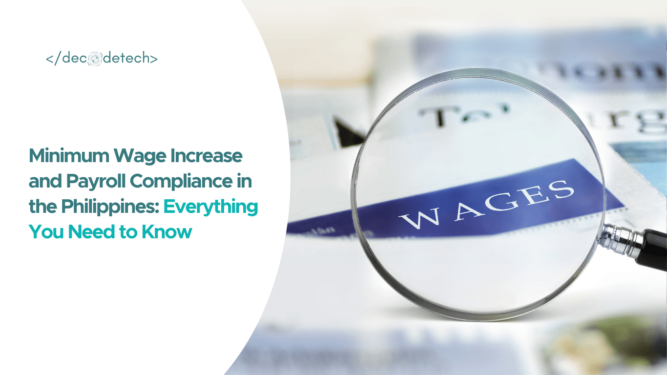 Minimum Wage Increase and Payroll Compliance in the Philippines: Everything You Need to Know
