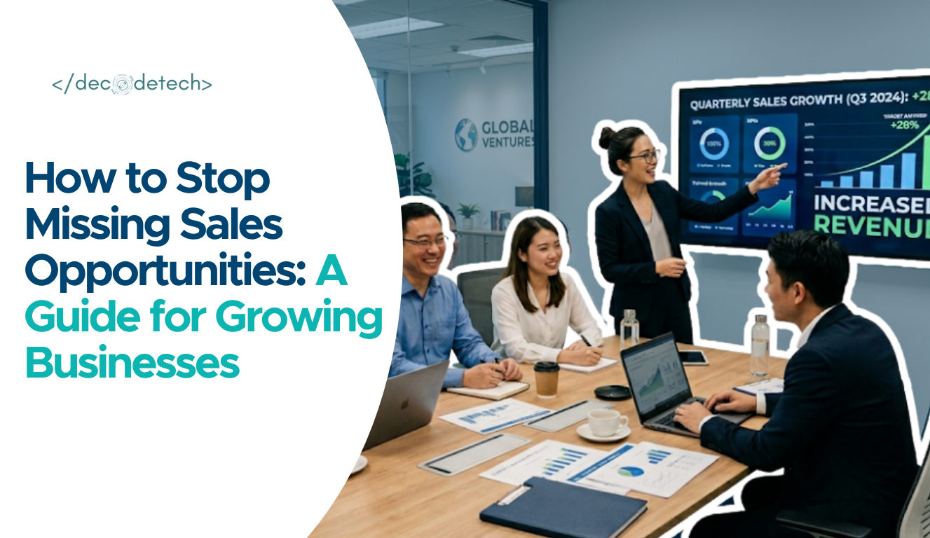 How to Stop Missing Sales Opportunities: A Guide for Growing Businesses