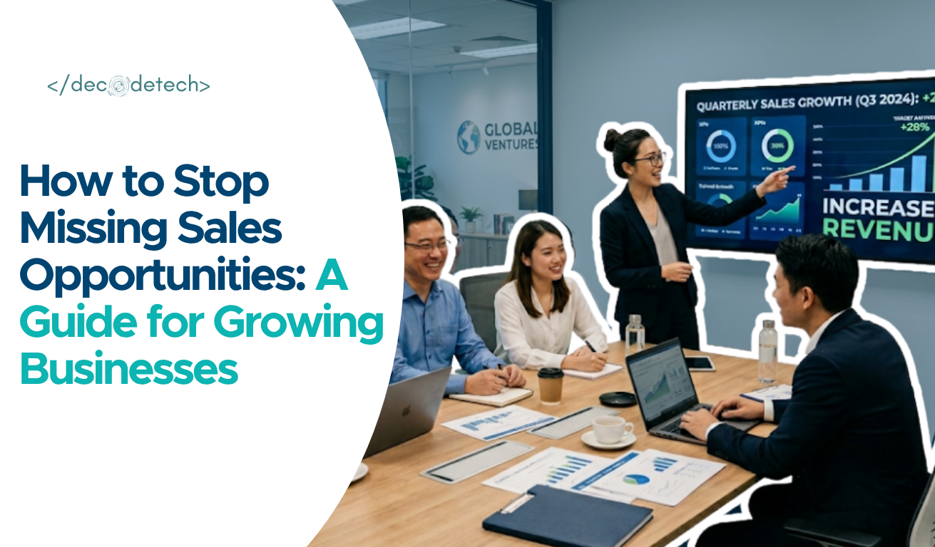 How to Stop Missing Sales Opportunities: A Guide for Growing Businesses