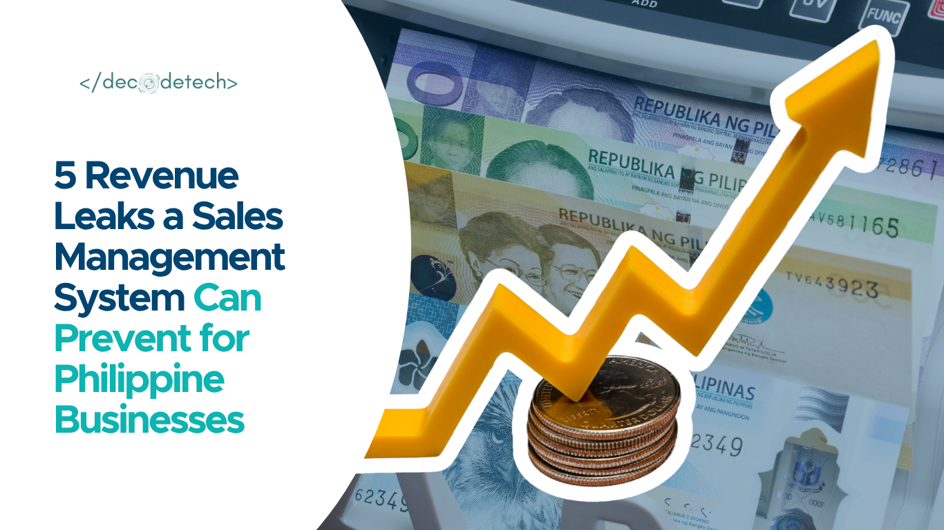 5 Revenue Leaks a Sales Management System Can Prevent for Philippine Businesses