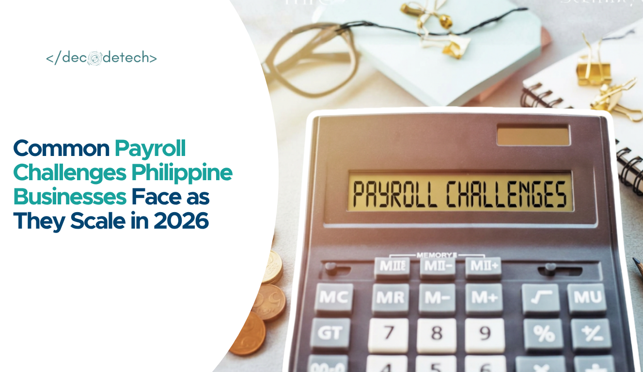 Common Payroll Challenges Philippine Businesses Face as They Scale in 2026