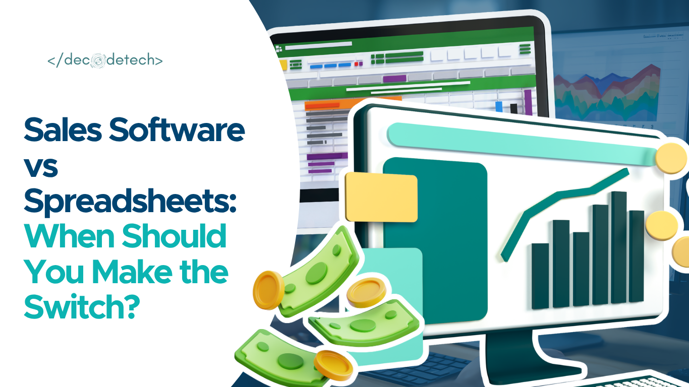 Sales Software vs Spreadsheets: When Should You Make the Switch?