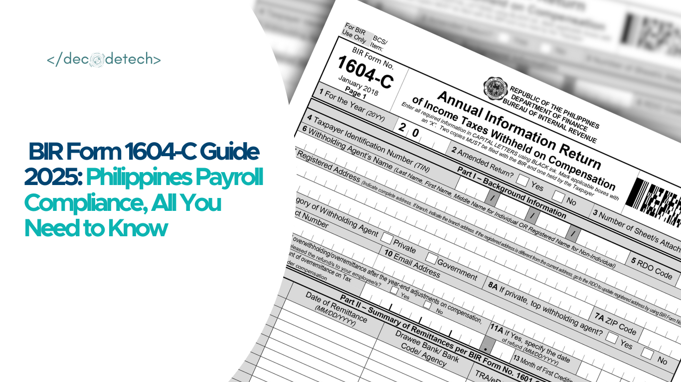 BIR Form 1604-C Guide 2025: Philippines Payroll Compliance, All You Need to Know