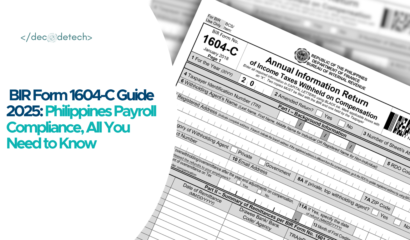 BIR Form 1604-C Guide 2025: Philippines Payroll Compliance, All You Need to Know