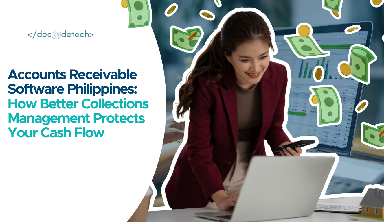 Accounts Receivable Software Philippines: How Better Collections Management Protects Your Cash Flow