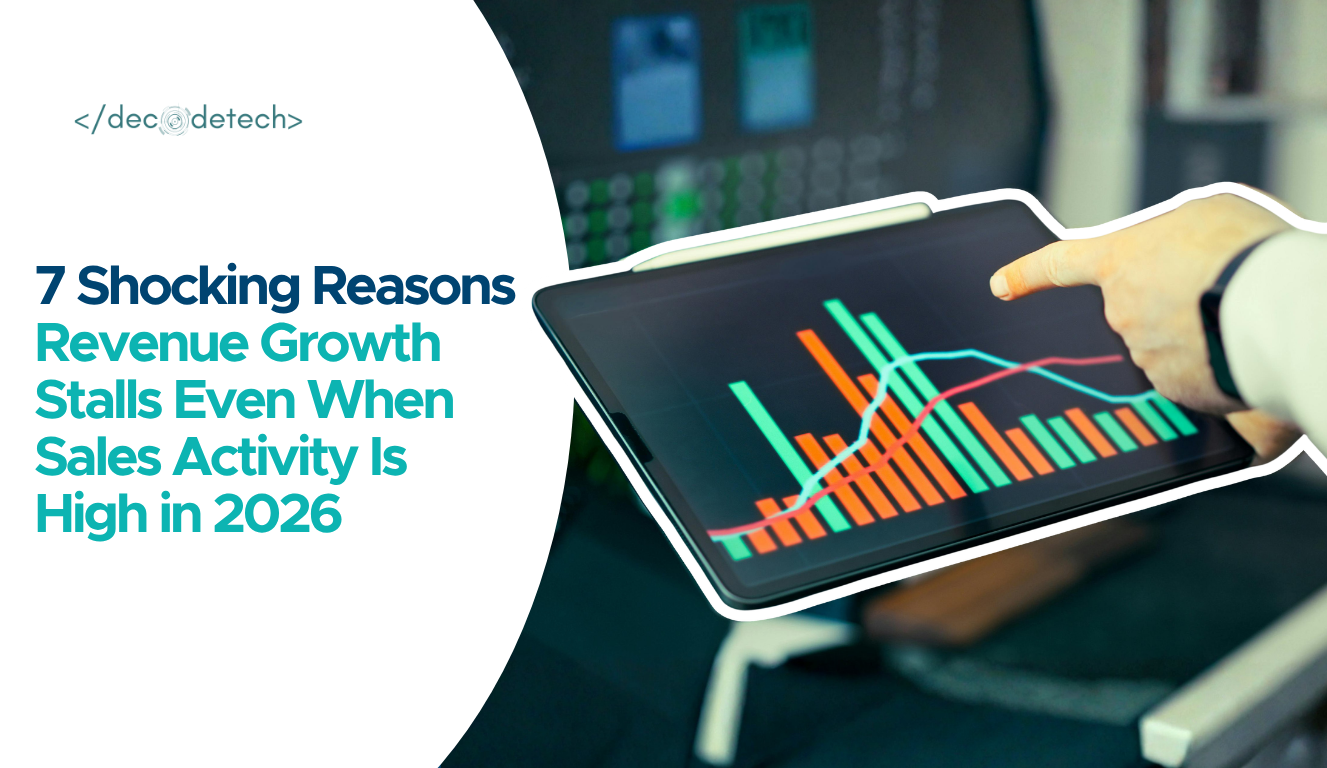 7 Shocking Reasons Revenue Growth Stalls Even When Sales Activity Is High in 2026