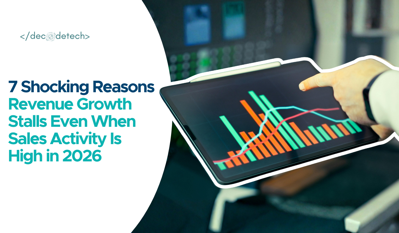 7 Shocking Reasons Revenue Growth Stalls Even When Sales Activity Is High in 2026
