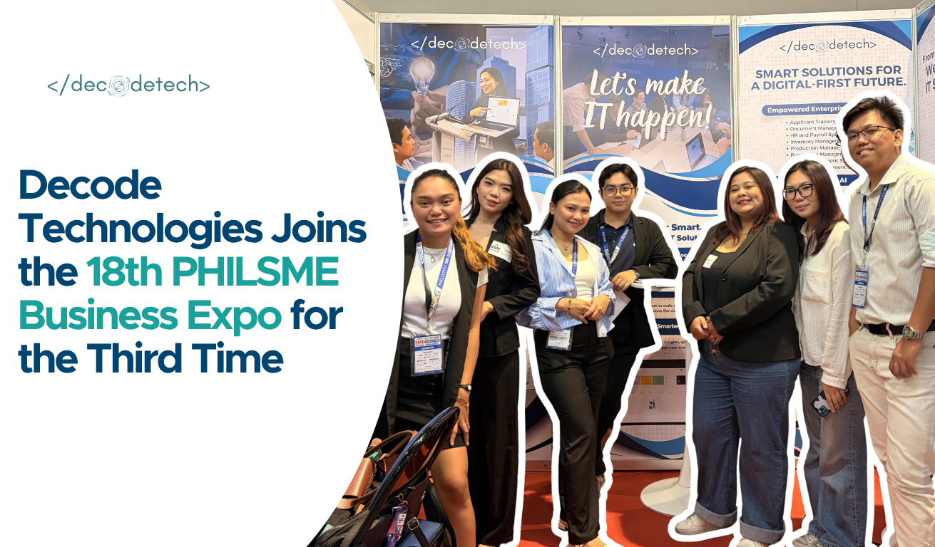 Decode Technologies Joins the 18th PHILSME Business Expo for the Third Time