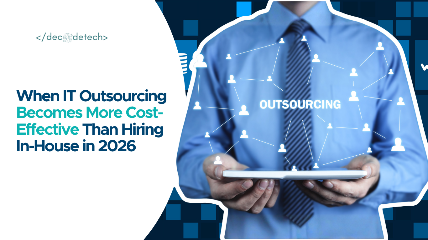 When IT Outsourcing Becomes More Cost-Effective Than Hiring In-House in 2026