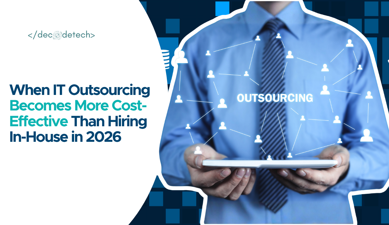 When IT Outsourcing Becomes More Cost-Effective Than Hiring In-House in 2026