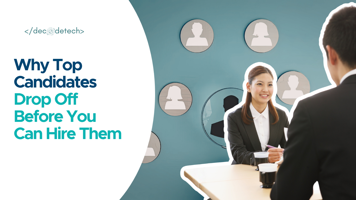 Why Top Candidates Drop Off Before You Can Hire Them 2026