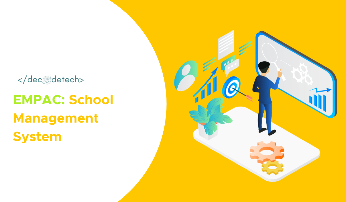 School Management System Powered By EMPAC For Better Administration