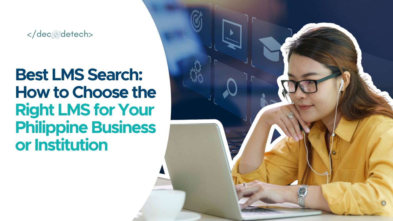 Best LMS Search: How to Choose the Right LMS for Your Philippine Business or Institution