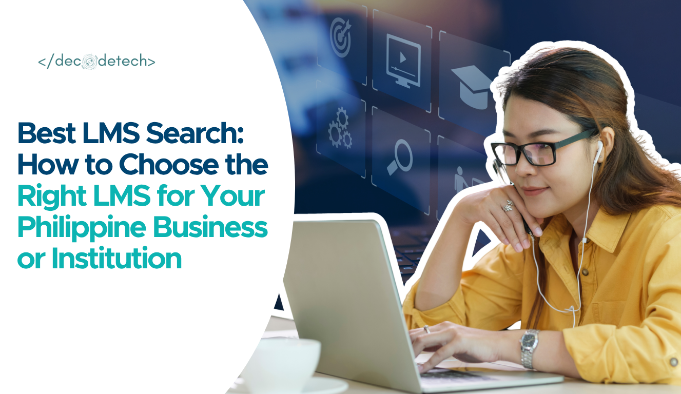 Best LMS Search: How to Choose the Right LMS for Your Philippine Business or Institution